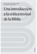 Una Introducción a la Crítica Textual de la Biblia (Rústica)