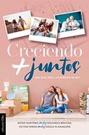 Creciendo Más Juntos (Rústica)