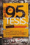 95 Tesis para la Nueva Generación (Rústica)