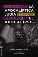 Conocer la Apocalíptica Judía para Descubrir el Apocalipsis (Rústica)