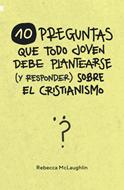 10 Preguntas que todo Joven debe Plantearse (Rústica)
