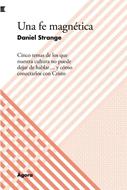 Una Fe Magnética (Rústica)