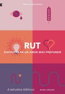 Ruth - Disfrutar de un amor más profundo (Rústica)