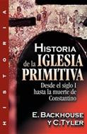 Historia De La Iglesia Primitiva (Rústica)