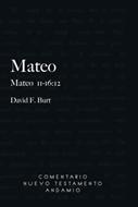 Comentario al N. T. de Mateo 11-16:12 (Rústica)