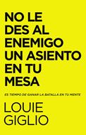 No le des al enemigo un asiento en tu mesa (Rústica) [Libro]