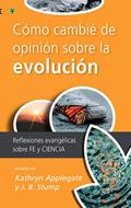 Cómo Cambié de Opinión Sobre la Evolución (Rústica)