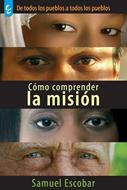 Cómo comprender la Misión (Rústica)
