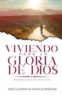 Viviendo Para La Gloria De Dios (Rústica)