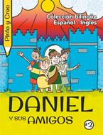 Pinto y Creo: Daniel y sus Amigos (RÚSTICA)