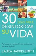 30 Días Para Desintoxicar tu Vida (Rústica)