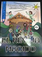 Pinto y Creo: El Rey Ha Nacido (Rústica )