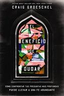 El Beneficio de Dudar (Rústica) [Libro]