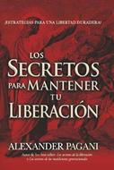 Los secretos para mantener tu liberación (Rústica)