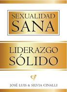 Sexualidad Sana Liderazgo Sólido (Rústica)