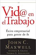 Vida En El Trabajo (Rústica) [Libro]