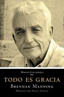Todo es Gracia (Rústica) [Libro]