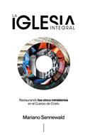 La Iglesia Integral (Rústica)