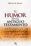 El Humor en el Antiguo Testamento (Rústica)