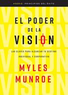 El Poder de la Visión (Rústica)