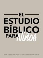 El Estudio Bíblico para Niños (Rústica)