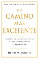 Un Camino Más Excelente (Rústica )