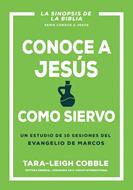 Conoce A Jesús Como Siervo (Rústica)
