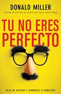 Tú No Eres Perfecto (Rústica)