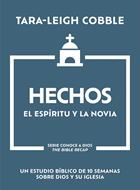 Hechos: El Espíritu y la Novia (Rústica)