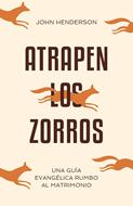 Atrapen los zorros (Rústica)