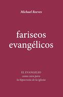Fariseos Evangélicos (Rústica)