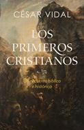 Los Primeros Cristianos (Rústica) [Libro]