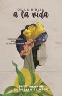 De La Biblia A La Vida (Rústica) [Libro]