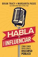 Habla para Influenciar (Rústica) [Libro]