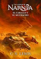 Las Crónicas de Narnia: El Caballo y su Muchacho Libro 3 (Rústica) [Libro]