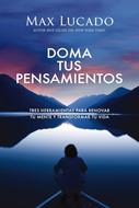 Doma tus Pensamientos (Rústica) [Libro]