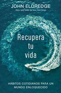 Recupera Tu Vida (Rústica) [Libro]