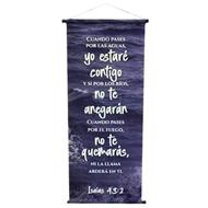 Pergamino: Cuando Pases por las Aguas yo Estaré Contigo (Lona)