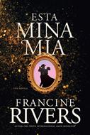 Esta mina mía (Tapa Rustica) [Libro]