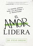 El Amor Lidera (Rústica)