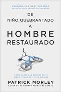 De Niño Quebrantado A Hombre Restaurado (Rústica) [Libro]