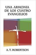 Una Armonía De Los Cuatro Evangelios (Rústica)