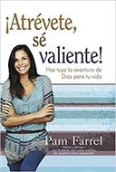 Atrévete Sé Valiente (Rústica)