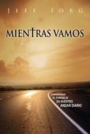 Mientras Vamos (Rústica)