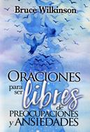 Oraciones para ser Libres de Preocupaciones y Ansiedades (Rústica)