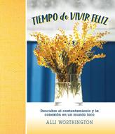 Tiempo De Vivir Feliz (Rústica)