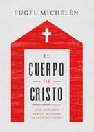 EL Cuerpo de Cristo (Rústica) [Libro]