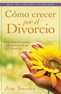 Cómo Crecer Por El Divorcio (Rústica) [Libro]