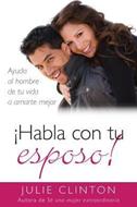 ¡Habla Con Tu Esposo! (Rústica)