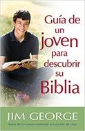 Guía de un Joven para Descubrir su Biblia (Rústica)